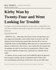 Kirby Won by Twenty-Four and Went Looking for Trouble